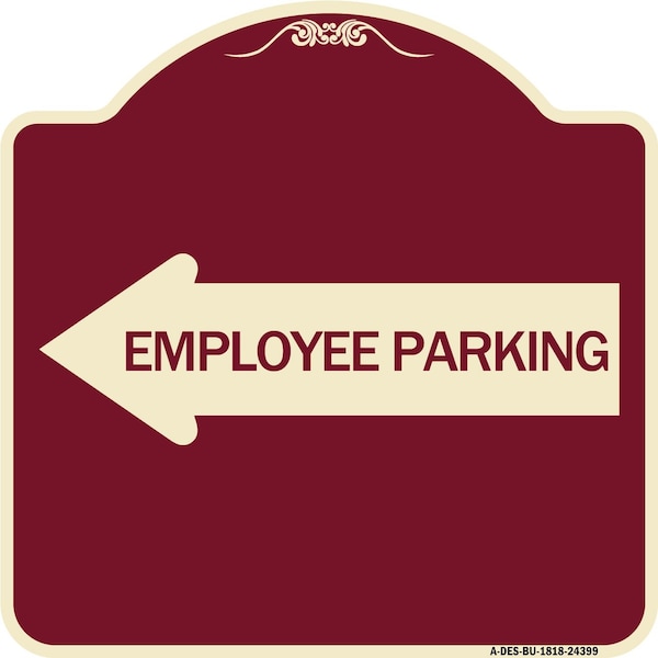 Signmission Employee Parking With Left Arrow Heavy-Gauge Aluminum Architectural Sign, 18" x 18", BU-1818-24399 A-DES-BU-1818-24399 - main